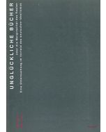 Walter Gartler • Unglückliche Bücher