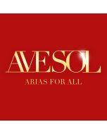 Ave Sol • Arias for all CD