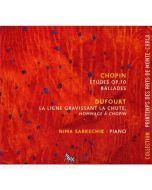 Nima Sarkechik • Chopin | Dufourt CD