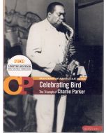 Celebrating Bird • The Triumph of Charlie Parker DVD+CD