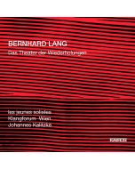 Bernhard Lang • Das Theater der Wiederholungen 2 SACDs