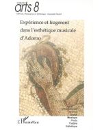 Expérience et fragment dans l'esthétique musicale d'Adorno