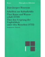 Jean-Jacques Rousseau • Schriften zur Kulturkritik