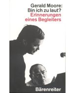 Gerald Moore • Bin ich zu laut?
