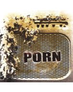 Porn • Glitter, Danger & Toyboyz CD