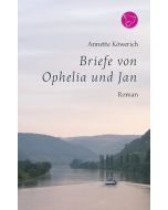 Annette Köwerich • Briefe von Ophelia und Jan