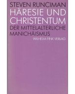 Steven Runciman • Häresie und Christentum