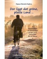 Hans-Hinrich Kahrs • Dor liggt dat gröne, platte Land...