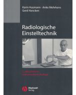 Karin Husmann | Anke Mehrkens | Gerd Hancken • Radiologische Einstelltechnik