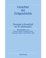 Gesichter der Zeitgeschichte • Deutsche Lebensläufe im 20. Jahrhundert