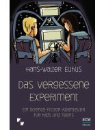 Hans-Walter Euhus • Das vergessene Experiment