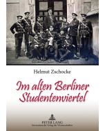 Helmut Zschocke • Im alten Berliner Studentenviertel