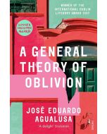 José Eduardo Agualusa • A General Theory of Oblivion