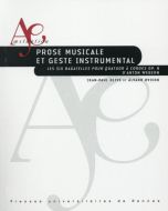 J.-P. Olive et Álvaro Oviedo • Prose musicale et geste instrumental, livre+DVD