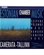 Camerata Tallinn • Estonian Chamber Music CD