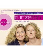 Susanne Fröhlich & Constanze Kleis • Runzel-Ich | Wer schön sein will... 3 CDs