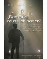 Den Ring muss ich haben