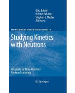 Studying Kinetics with Neutrons • Prospects for Time-Resolved Neutron Scattering