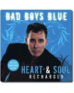 Bad Boys Blue - Heart & Soul (Recharged) (10th-Anniversary-Edition) CD