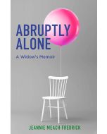 Jeannie Meach Fredrick: Abruptly Alone