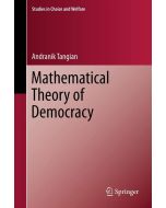 Andranik Tangian • Mathematical Theory of Democracy