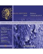 Robert Volkmann (1815-1883) • Lieder & Kammermusik / Songs and Chamber Music CD