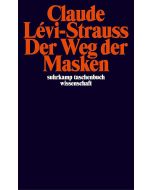 Claude Lévi-Strauss • Der Weg der Masken