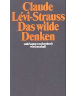 Claude Lévi-Strauss • Das wilde Denken