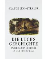 Claude Lévi-Strauss • Die Luchsgeschichte