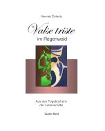 Harriet Caloidy: Valse triste im Regenwald