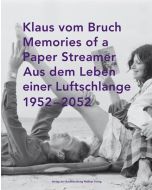 Klaus vom Bruch • Aus dem Leben einer Luftschlange 1952-2052