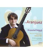 Krzysztof Pełech: Joaquin Rodrigo (1901-1999) • Concierto de Aranjuez CD