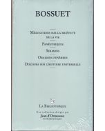 Jacques Bénigne Bossuet • Oraisons funèbres etc.