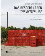 Das bessere Leben • The better life