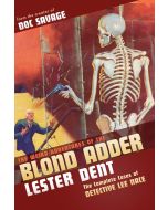 Lester Dent • The Weird Adventures of The Blond Adder