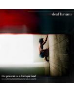 Deaf Havana • The Present is a foreign Land LP