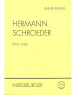 Rainer Mohrs • Hermann Schroeder (1904-1984)
