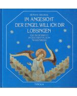 Renate Becker • Im Angesicht der Engel will ich dir lobsingen