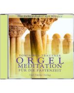 Orgelmeditation für die Fastenzeit CD