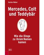 Gustav Weber • Mercedes, Colt und Teddybär