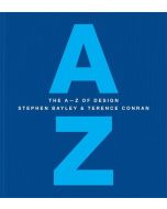 Stephen Bayley & Terence Conran • A - Z of Design