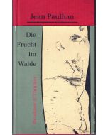 Jean Paulhan • Die Frucht im Walde