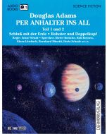 Douglas Adams • Per Anhalter ins All 2 MCs