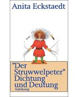 Anita Eckstaedt • "Der Struwwelpeter". Dichtung und Deutung