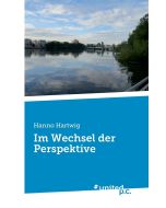 Hanno Hartwig • Im Wechsel der Perspektive