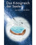 Sanctus Way • Das Königreich der Seelen