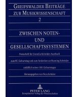 Zwischen Noten- und Gesellschaftssystemen