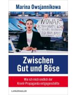 Marina Owsjannikowa • Zwischen Gut und Böse