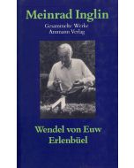 Meinrad Inglin • Wendel von Euw /Erlenbüel