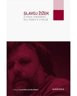 Slavoj Žižek • O Amor Impiedoso